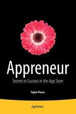 Appreneur: Secrets to Success in the App Store