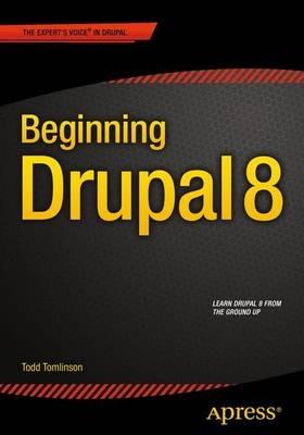 Beginning Drupal 8 - Todd Tomlinson - cover