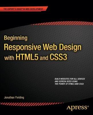 Beginning Responsive Web Design with HTML5 and CSS3 - Jonathan Fielding - cover