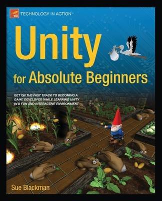 Unity for Absolute Beginners - Sue Blackman,Jenny Wang - cover