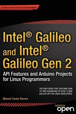 Intel Galileo and Intel Galileo Gen 2: API Features and Arduino Projects for Linux Programmers - Manoel Ramon - cover
