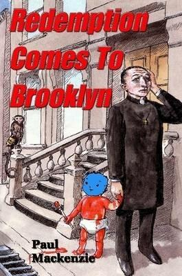Once Upon a Time in Brooklyn (Book One) Redemption Don't Come Cheap - Paul Mackenzie - cover