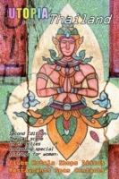 Utopia Guide to Thailand (2nd Edition): the Gay & Lesbian Scene in 23 Cities Including Bangkok, Chiang Mai, Pattaya & Phuket
