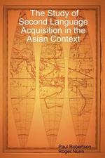 The Study of Second Language Acquisition in the Asian Context