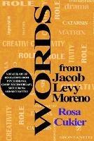 Words from Jacob Levi Moreno - ROSA CUKIER - cover