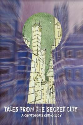 Tales From The Secret City - Patrice Sarath - cover