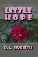 Little Hope - D L Roberts - cover