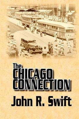 The Chicago Connection - John Swift - cover