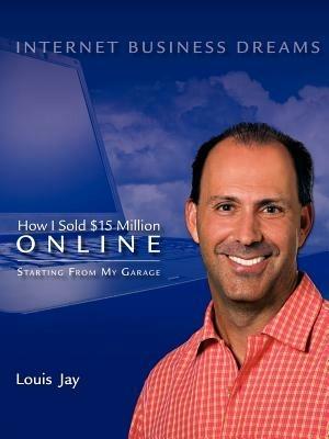 Internet Business Dreams - Louis Jay - cover