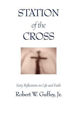 Station of the Cross - Robert Guffey - cover