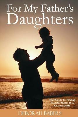 For My Father's Daughters - Deborah Babers - cover