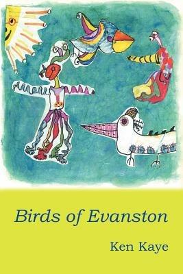 Birds of Evanston - Ken Kaye - cover