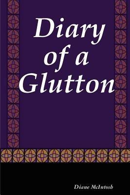 Diary of a Glutton - Diane McIntosh - cover