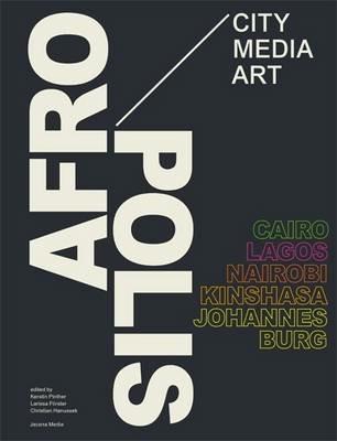 Afropolis: City/Media/Art - cover