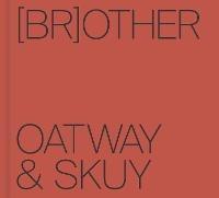 [Br]other - James Oatway,Alon Skuy - cover