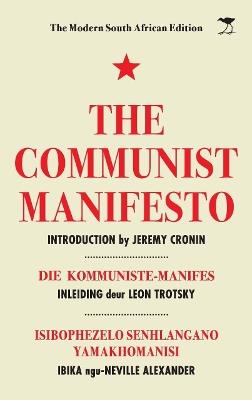 The Communist Manifesto: The Modern South African Edition - Jeremy Cronin,Leon Trotsky - cover