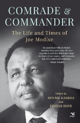 Comrade and Commander: The Life and Times of Joe Modise - cover