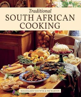 Traditional South African Cooking - Magdaleen van Wyk - cover