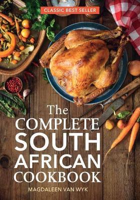 The Complete South African Cookbook - Magdaleen van Wyk - cover