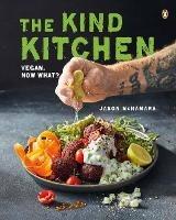 Kind Kitchen,The: Vegan. Now what? - Jason McNamara - cover