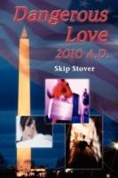 Dangerous Love - Skip Stover - cover
