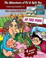 The Adventures of PJ and Split Pea Vol. III: In the Pink