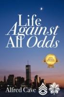 Life Against All Odds - Alfred Cave - cover