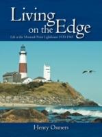 Living on the Edge: Life at the Montauk Point Lighthouse 1930-1945