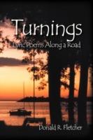 Turnings: Lyric Poems Along a Road - Donald R Fletcher - cover