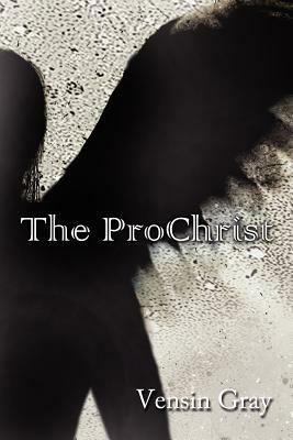 The Prochrist - Vensin Gray - cover