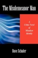 The Misdemeanor Man: A Crime Novel of Mistaken Identity