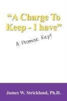 A Charge to Keep - I Have: A Promise Kept