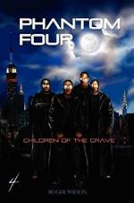 Phantom Four: Children of the Grave