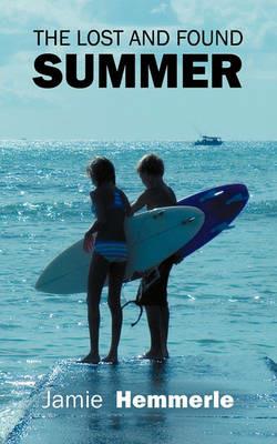 The Lost and Found Summer - Jamie Hemmerle - cover