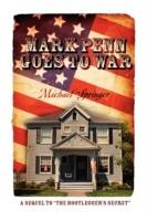 Mark Penn Goes to War: A Sequel to the Bootlegger's Secret - Michael Springer - cover