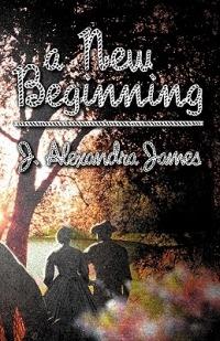 A New Beginning - J Alexandra James - cover