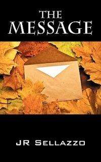The Message - J R Sellazzo - cover
