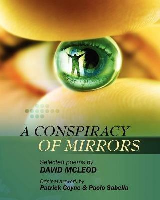 A Conspiracy of Mirrors - David McLeod - cover