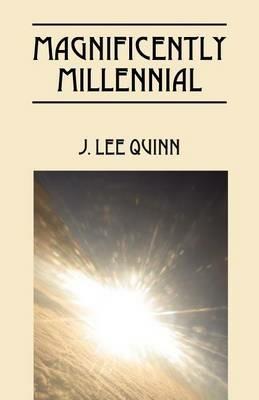 Magnificently Millennial - J Lee Quinn - cover