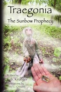 Traegonia: The Sunbow Prophecy - Traegonia Inc - cover