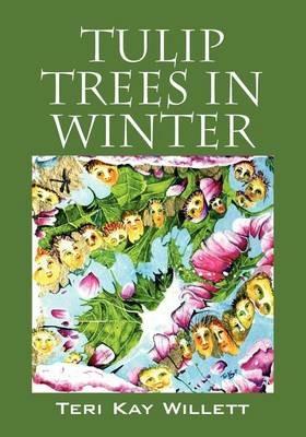 Tulip Trees in Winter - Teri Kay Willett - cover