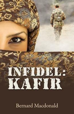 Infidel: Kafir - Bernard MacDonald - cover
