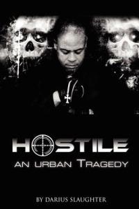 Hostile: An Urban Tragedy - Darius Slaughter - cover