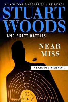Near Miss - Stuart Woods,Brett Battles - cover