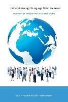 The Social Meanings of Language, Dialect and Accent: International Perspectives on Speech Styles - cover