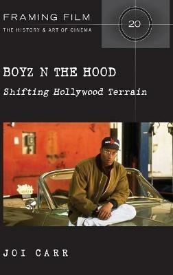 Boyz N the Hood: Shifting Hollywood Terrain - Joi Carr - cover
