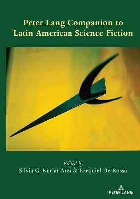 Peter Lang Companion to Latin American Science Fiction - cover