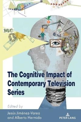 The Cognitive Impact of Contemporary Television Series - cover