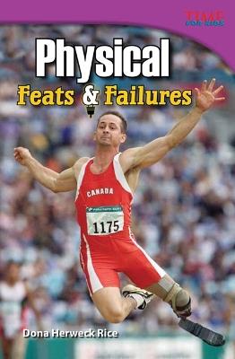 Physical: Feats & Failures - Dona Herweck Rice - cover