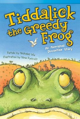 Tiddalick, the Greedy Frog: An Aboriginal Dreamtime Story - Nicholas Wu - cover